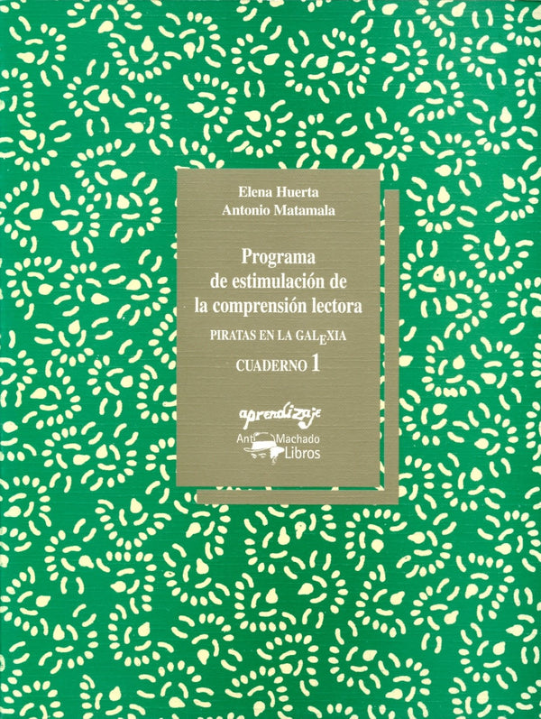 Programa de estimulación de la comprensión lectora - Cuaderno 1: Cuaderno 1 - Piratas en la galexia