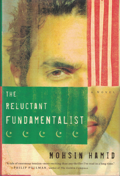 The Reluctant Fundamentalist: A Novel