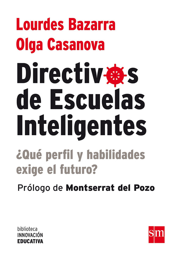 Directivos de escuelas inteligentes: ¿Qué perfil y habilidades nos exige el futuro?