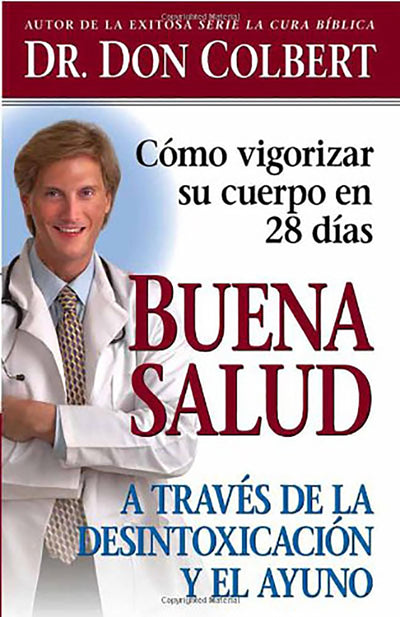 Buena salud a través de la desintoxicación y el ayuno: Cómo vigorizar su cuerpo en 28 días