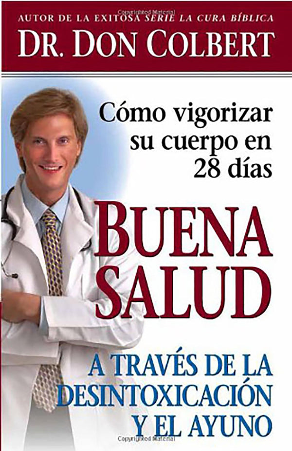 Buena salud a través de la desintoxicación y el ayuno: Cómo vigorizar su cuerpo en 28 días