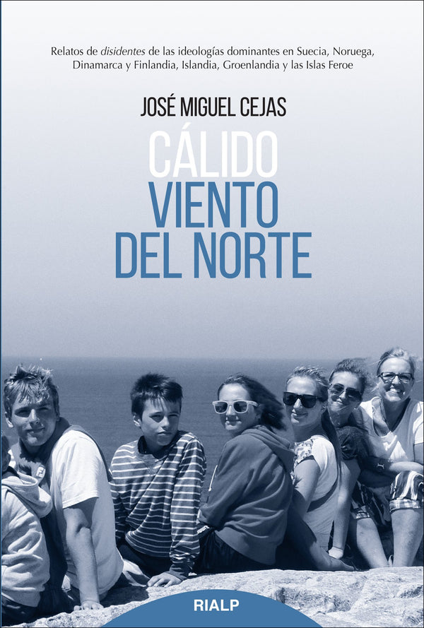 Cálido viento del norte: Relatos de disidentes de las ideologías dominantes en Suecia, Noruega, Dinamarca y Finlandia, Groenlandia y las Islas Feroe