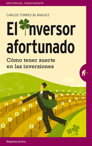 El inversor afortunado: Cómo tener suerte en las inversionES