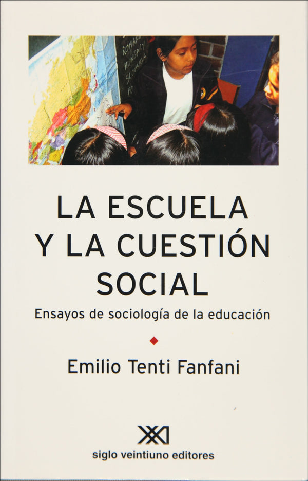 La escuela y la cuestión social: Ensayos de sociología de la educación