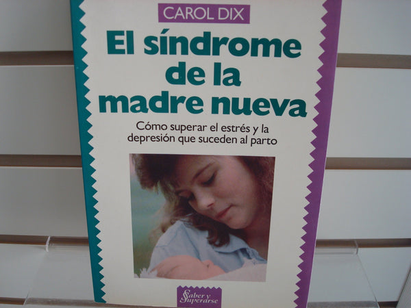 El Sindrome De La Madre Nueva