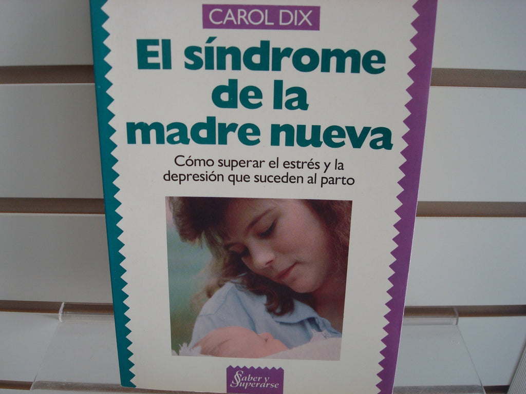 El Sindrome De La Madre Nueva