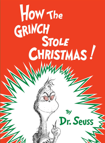 How the Grinch Stole Christmas! (Classic Seuss)
