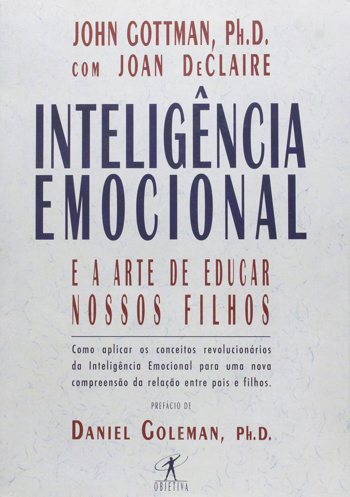 Inteligencia Emocional e A Arte de Educar Nossos Filhos (Em Portugues do Brasil)