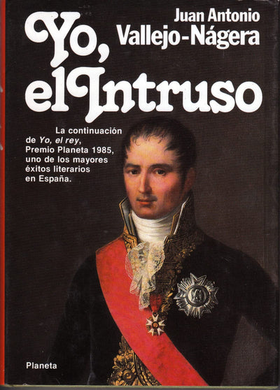 Yo, El Intruso (Colección Autores españoles e hispanoamericanos) (Spanish Edition)