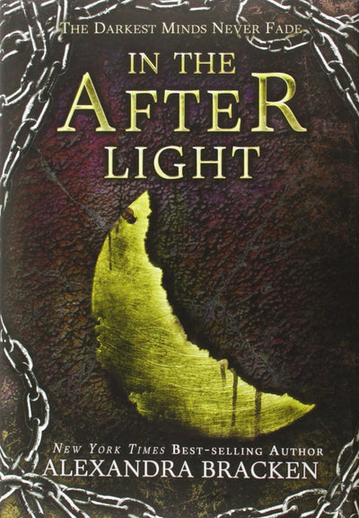 In the Afterlight (A Darkest Minds Novel, Book 3): A Darkest Minds Novel