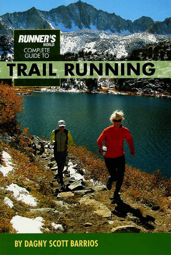 Runner’s World Complete Guide to Trail Running