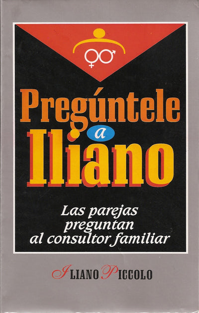 Preguntele a Iliano, Las Parejas Preguntan al Consultor Familiar