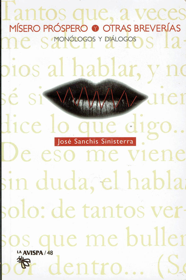 MISERO PROSPERO Y OTRA BREVERÍAS. (MONOLOGOS Y DIALOGOS)
