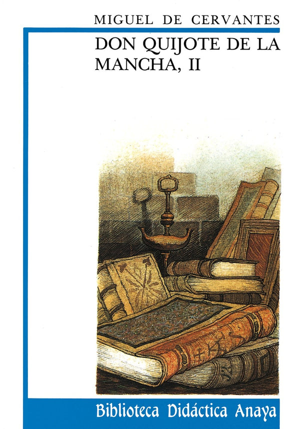Don Quijote de La Mancha, II (Biblioteca Didactica Anaya) (Spanish Edition)