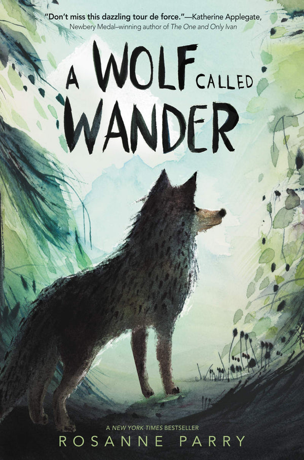 A Wolf Called Wander: A Gripping Animal Survival Story About a Young Wolf Seeking Home in the Mountains (A Voice of the Wilderness Novel, 1)
