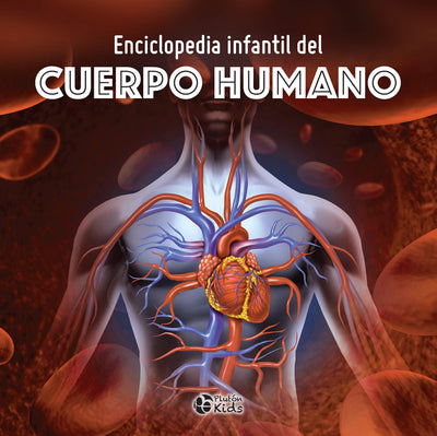 Enciclopedia Infantil del Cuerpo Humano