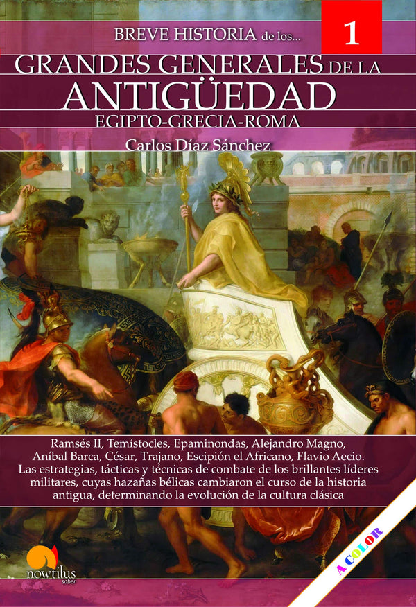 Breve historia de los grandes generales de la Antigüedad