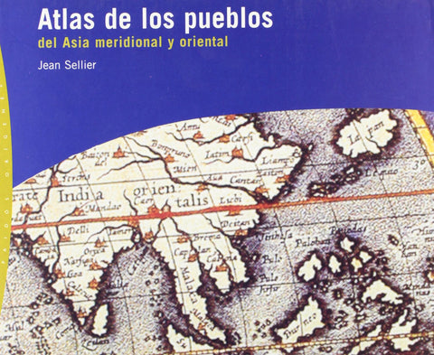 Atlas de los pueblos del Asia meridional y oriental (origenes) (Spanish Edition)