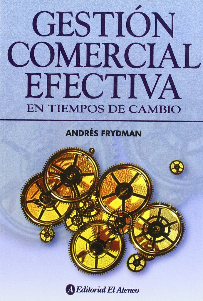 Gestión Comercial Efectiva En Tiempos De Cambio