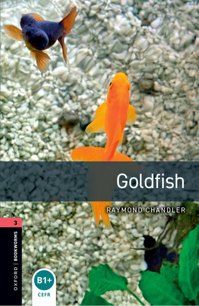 Oxford Bookworms 3. Goldfish