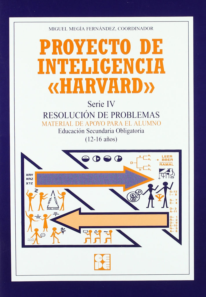 Proyecto de inteligencia harvard. serie IV Secundaria. Resolucion de problemas. Cuaderno alumno