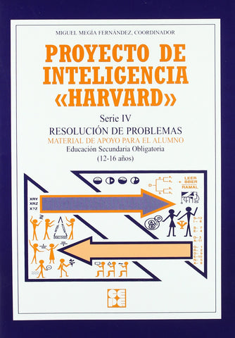 Proyecto de inteligencia harvard. serie IV Secundaria. Resolucion de problemas. Cuaderno alumno