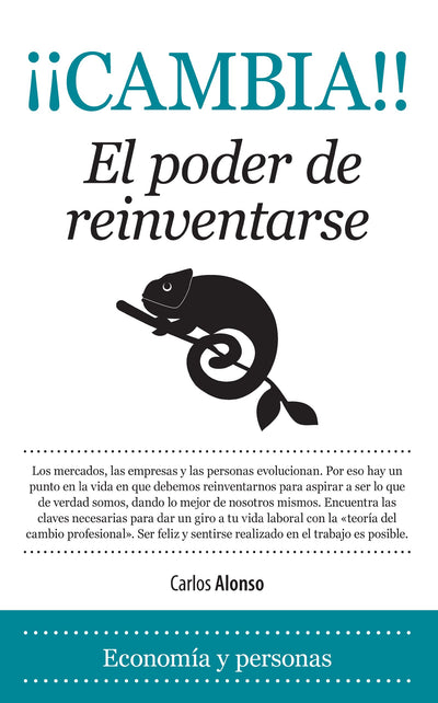 ¡¡¡Cambia!!!: El poder de reinventarse