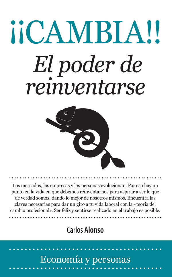 ¡¡¡Cambia!!!: El poder de reinventarse