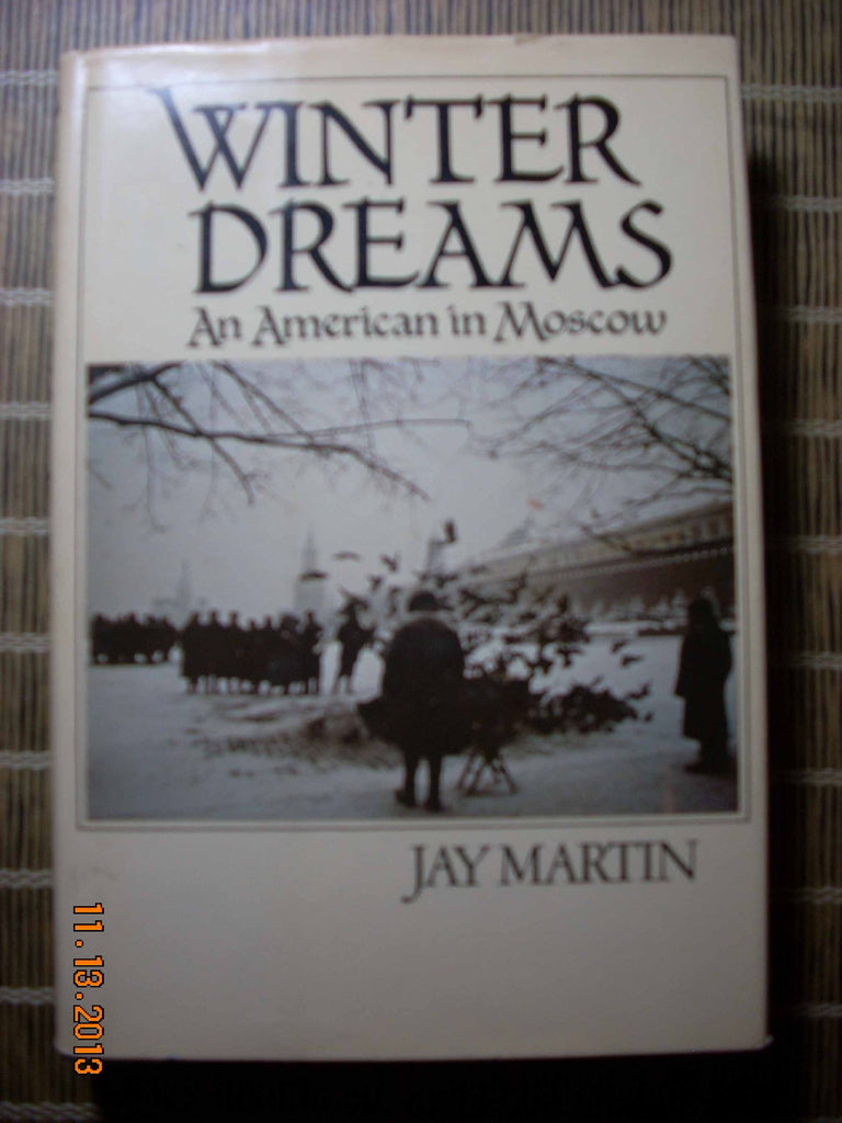 Winter Dreams: An American in Moscow