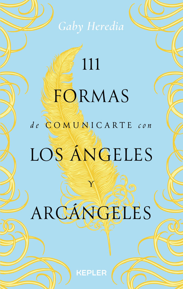 111 formas de comunicarte con los Ángeles y Arcángeles (Spanish Edition)