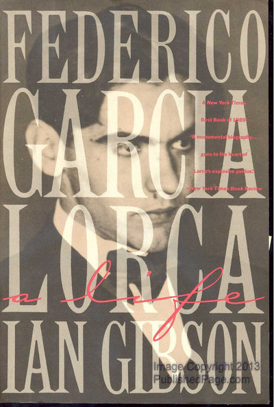 Federico Garcia Lorca: A Life