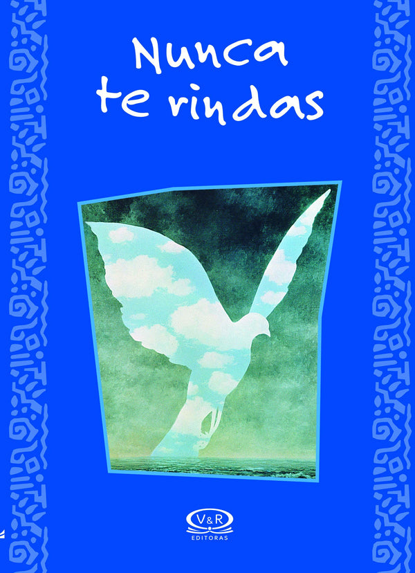 Nunca te rindas