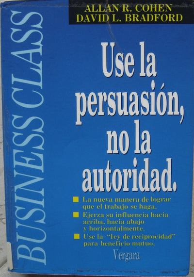 Use La Persuasion No La Autoridad
