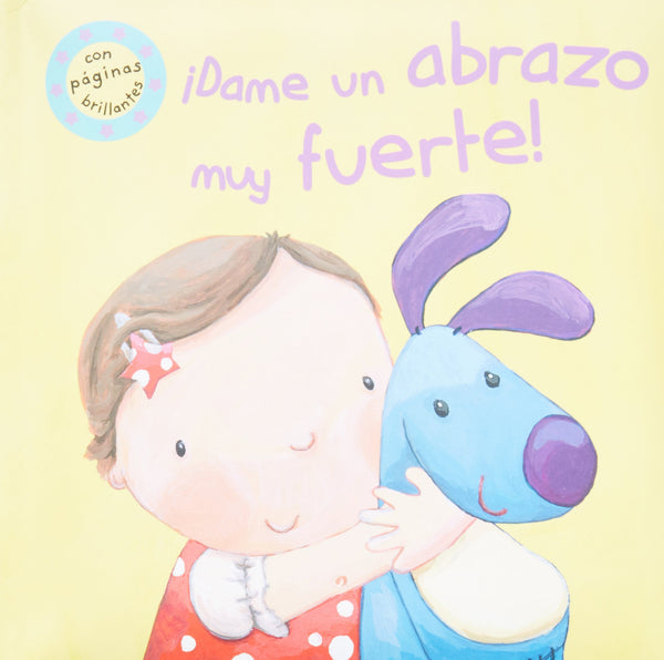 DAME UN ABRAZO MUY FUERTE!