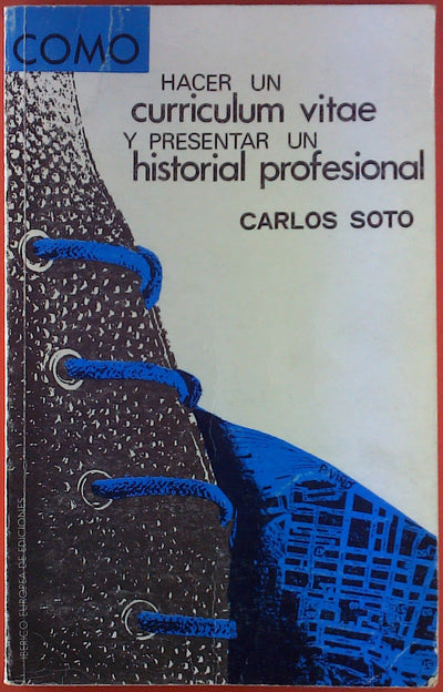 Como hacer un curriculum vitae y presentar un historial profesional