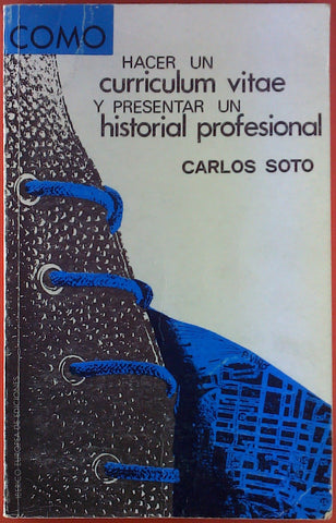 Como hacer un curriculum vitae y presentar un historial profesional
