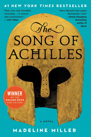 The Song of Achilles: A Thrilling Retelling of the Legend of Achilles and the Trojan War