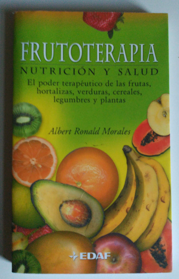 Frutoterapia: Nutricion Y Salud