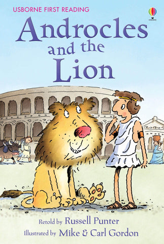 Androcles And The Lion - Usborne First Reading Level Four