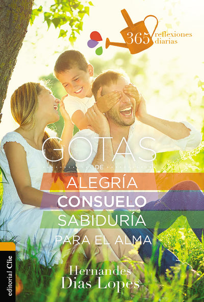 GOTAS DE ALEGRÍA, CONSUELO Y SABIDURÍA PARA EL ALMA