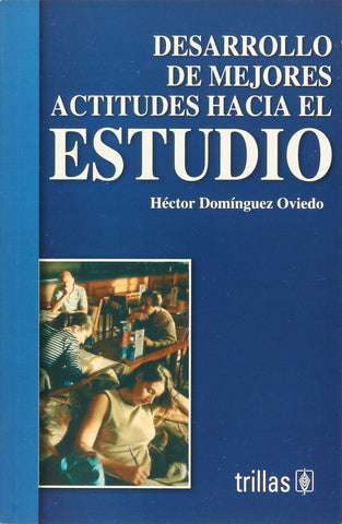 Desarrollo de mejores actitudes hacia el estudio