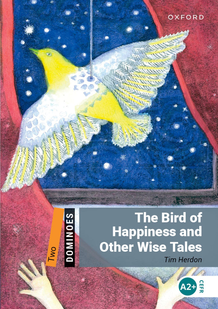 The Bird of Happiness and other wise tales
