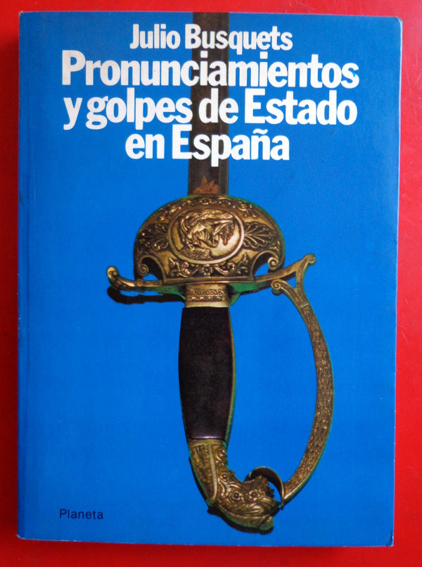 Pronunciamientos y golpes de Estado en España