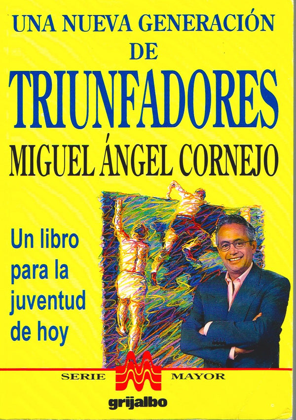 Una Nueva Generacion De Triunfadores