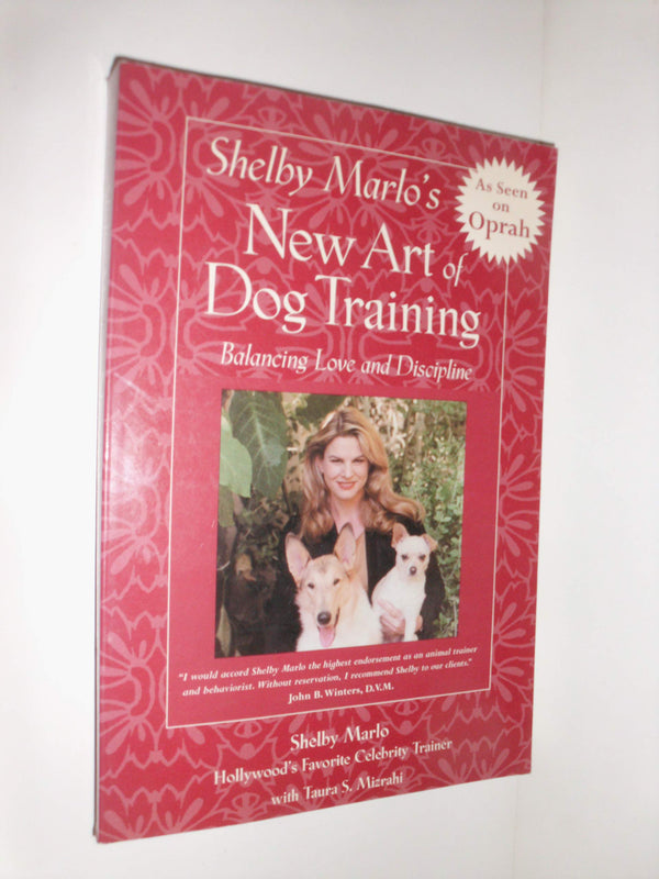 Shelby Marlo's New Art of Dog Training