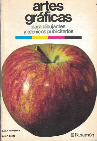 Artes gráficas para dibujantes (y técnicos publicitarios)