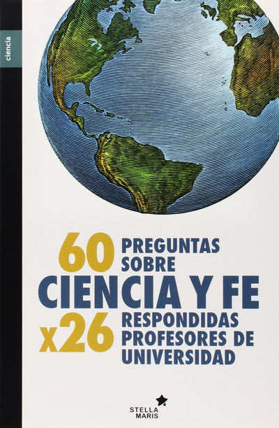 60 preguntas sobre ciencia y fe