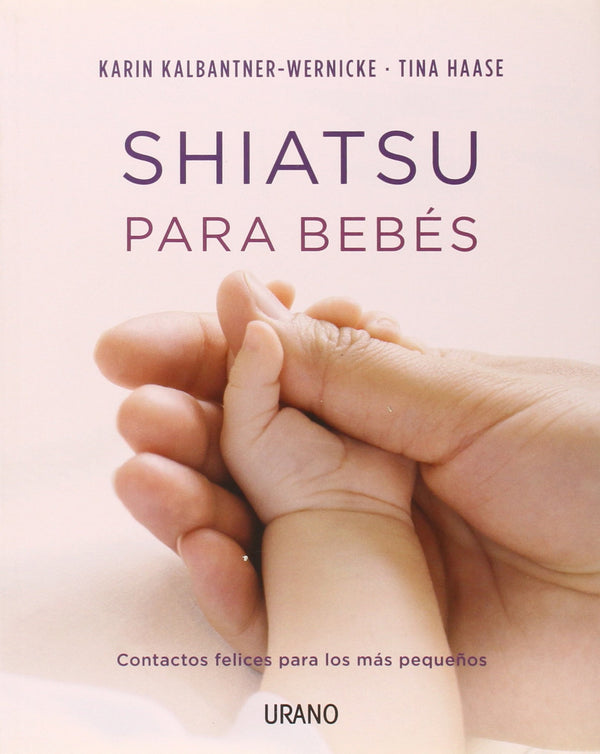 Shiatsu para bebés: Contactos felices para los más pequeños
