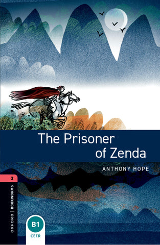 Oxford Bookworms Library: The Prisoner of Zenda