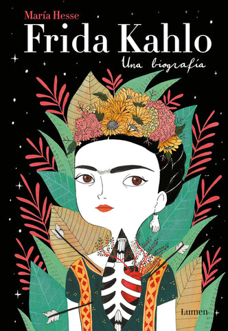 Frida Kahlo: Una biografía